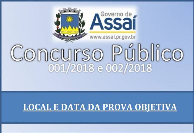 =Data e Local da prova objetiva do Concurso Público de Assaí