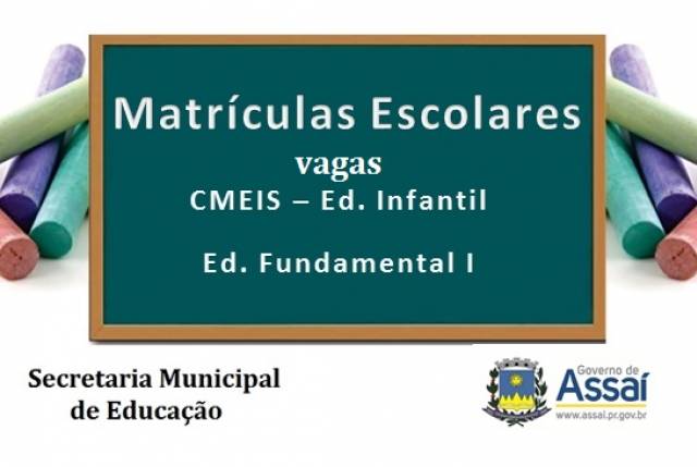 =Vagas para Educação Infantil e 1º Ano do Ensino Fundamental