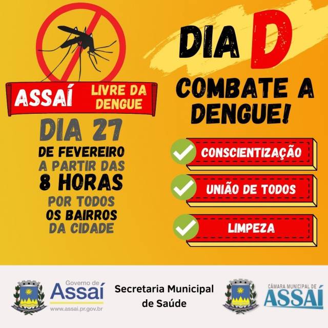 27/02 DIA D COMBATE A DENGUE EM ASSAÍ