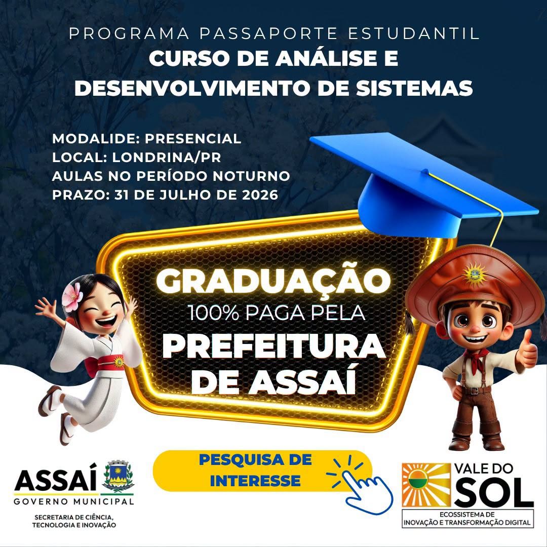 Pesquisa de Interesse - Bolsa de Graduação 100% paga pela Prefeitura Municipal de Assaí!