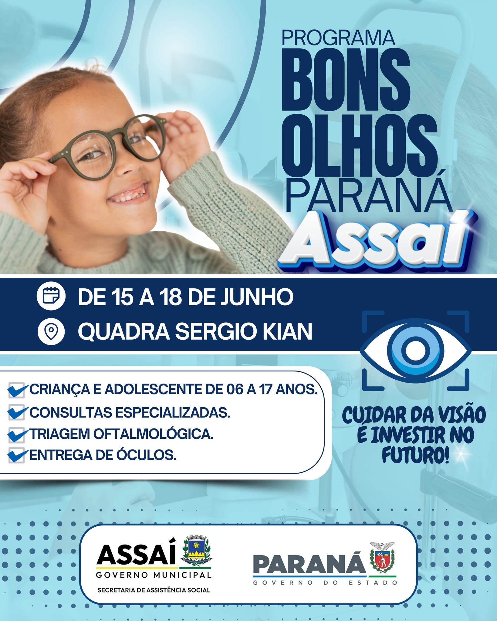 PROJETO BONS OLHOS PARANÁ VAI BENEFICIAR CRIANÇAS E ADOLESCENTES DE ASSAÍ COM ATENDIMENTO OFTALMOLÓGICO E ÓCULOS GRATUITO