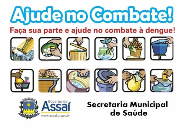 ASSAÍ POSSUI 22 CASOS DE DENGUE. SUA PARTICIPAÇÃO E FUNDAMENTAL PARA O CONTROLE.
