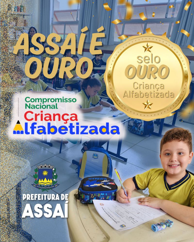 ASSAÍ CONQUISTA O SELO OURO EM ALFABETIZAÇÃO