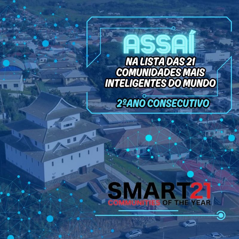 ASSAÍ FAZ PARTE DA LISTA DAS 21 COMUNIDADES MAIS INTELIGENTES DO MUNDO PELA SEGUNDA VEZ