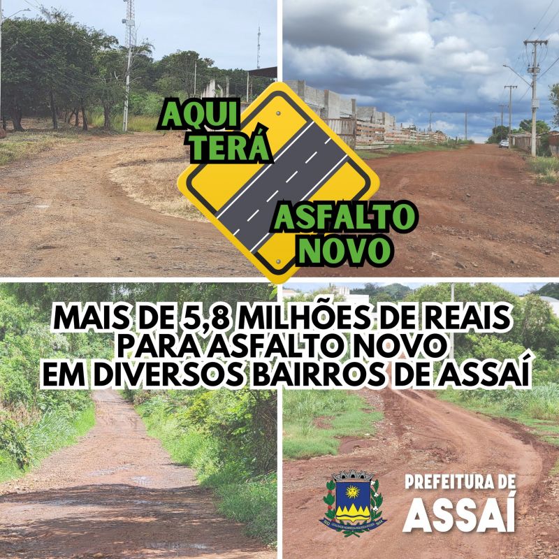 ASSAÍ RECEBERÁ MAIS DE R$ 5,8 MILHÕES PARA ASFALTO NOVO EM DIVERSOS BAIRROS – LICITAÇÃO EM ANDAMENTO