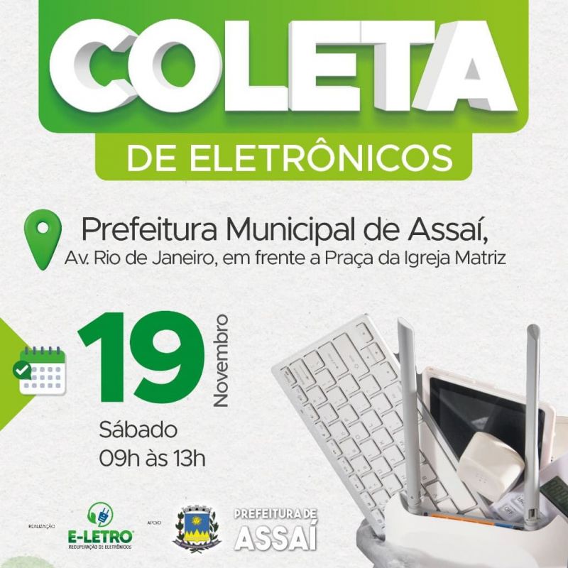 ASSAÍ TERÁ COLETA DE LIXO ELETROELETRÔNICO NESTE SÁBADO 19/11.