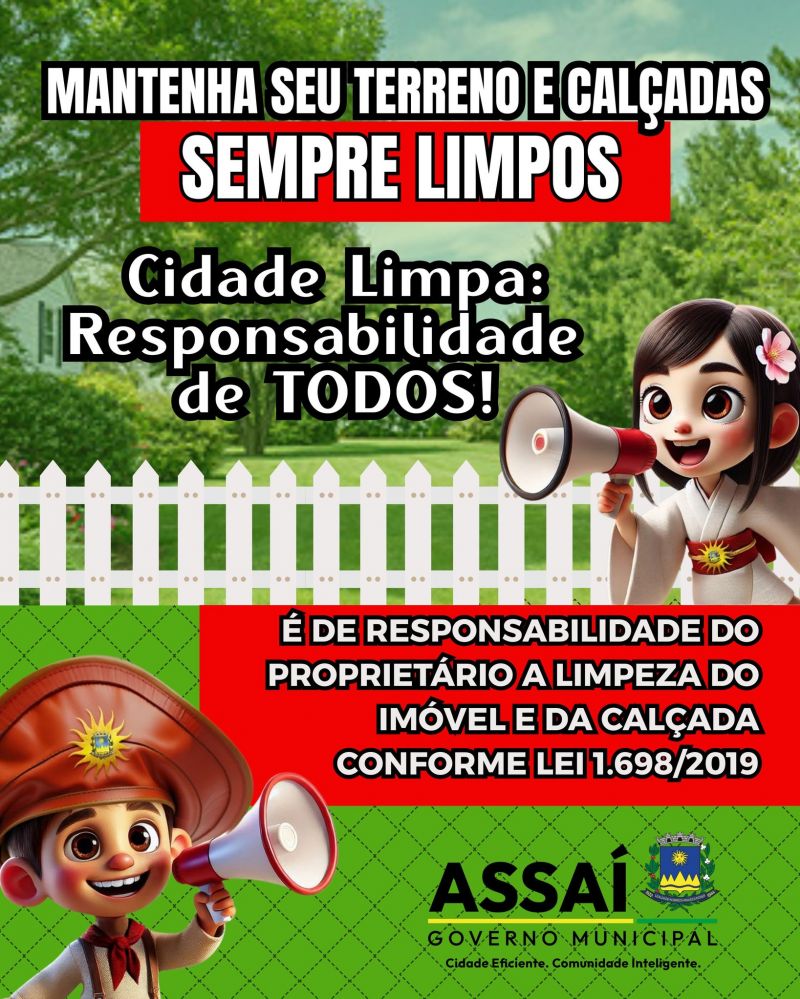 CIDADE LIMPA: RESPONSABILIDADE DE TODOS!