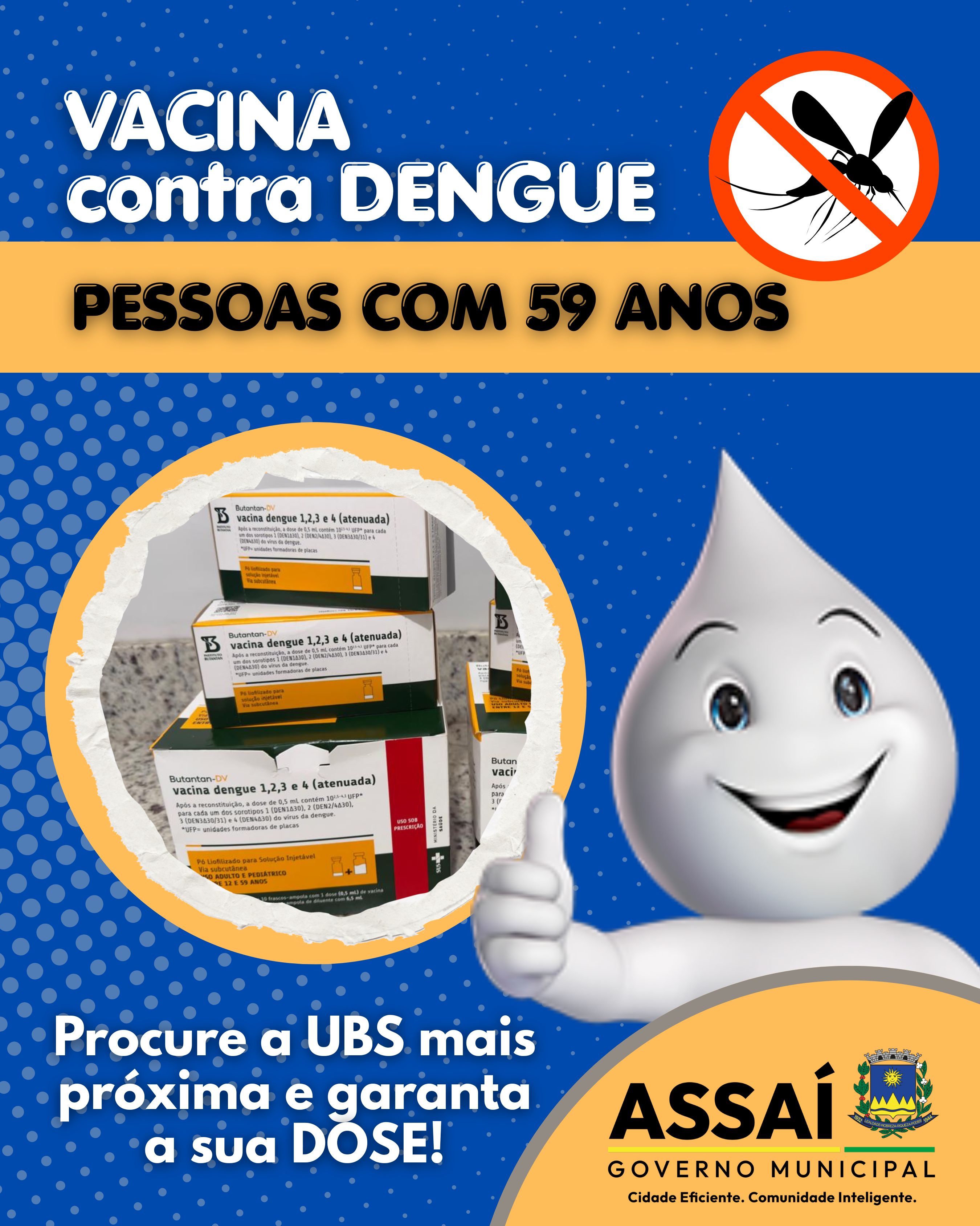 SECRETARIA DE SAÚDE AMPLIA VACINAÇÃO CONTRA A DENGUE PARA PESSOAS COM 59 ANOS EM ASSAÍ