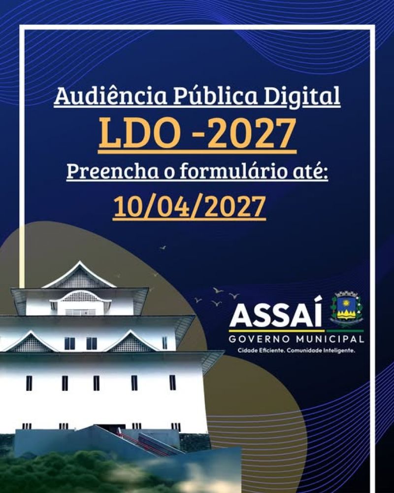 PARTICIPE DA AUDIÊNCIA PÚBLICA DIGITAL – LDO 2027!