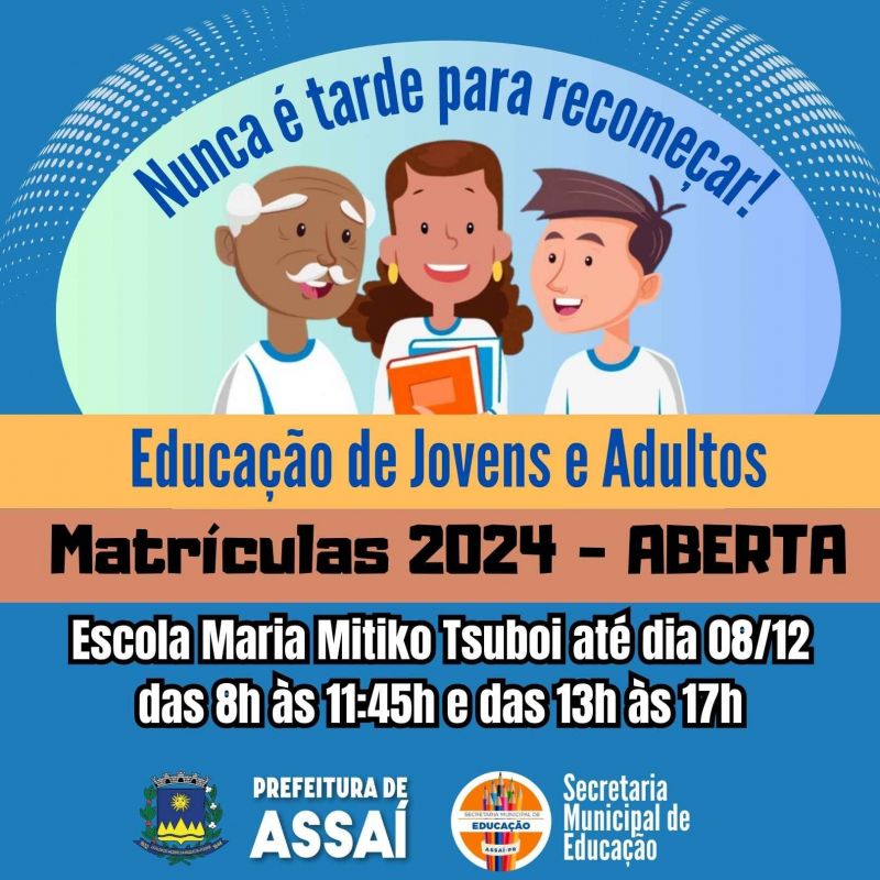 PREFEITO TUTI ANUNCIA AS MATRICULAS PARA EDUCAÇÃO DE JOVENS E ADULTOS NA ESCOLA MARIA MITIKO TSUBOI.
