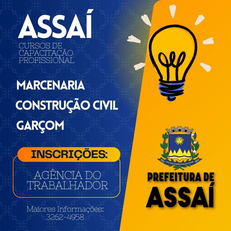 PREFEITURA DE ASSAÍ OFERTA CURSOS DE QUALIFICAÇÃO PROFISSIONAL PARA POPULAÇÃO