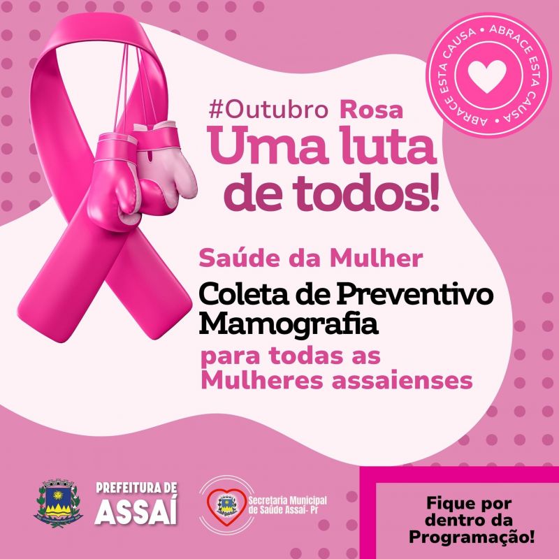 PREFEITURA DISPONIBILIZARÁ EXAME PREVENTIVO E MAMOGRAFIA PARA AS MULHERES DE ASSAÍ.