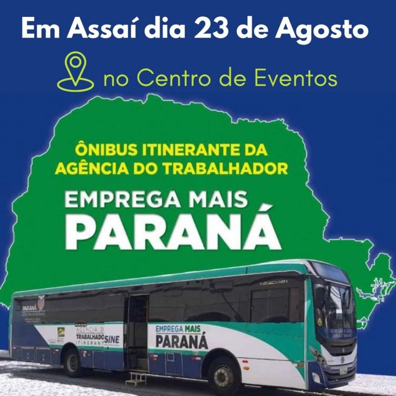 PROGRAMA EMPREGA MAIS PARANÁ EM ASSAI DIA 23/08.