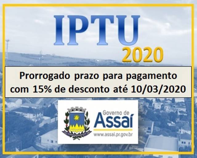 PRORROGADO O PRAZO PARA PAGAMENTO DO IPTU 2020 COM 15% DE DESCONTO