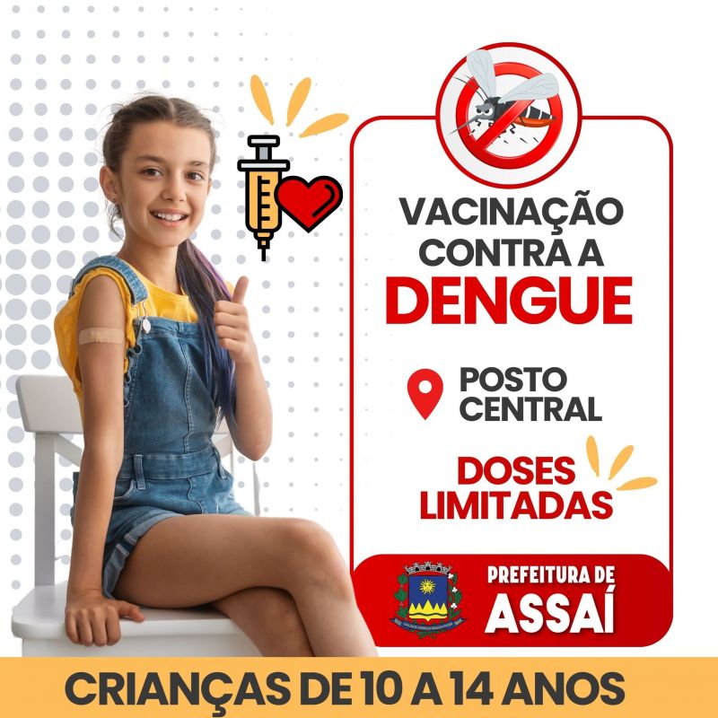 VACINAÇÃO CONTRA DENGUE PARA CRIANÇAS DE 10 A 14 ANOS