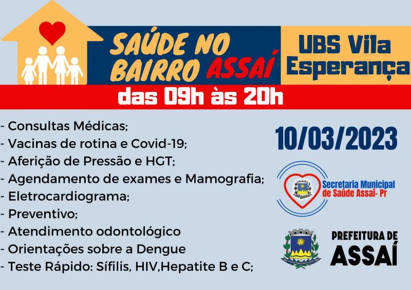 VEM AÍ A 3ª EDIÇÃO DO SAÚDE NO BAIRRO EM ASSAÍ. ATENÇÃO MORADORES DA VILA ESPERANÇA!